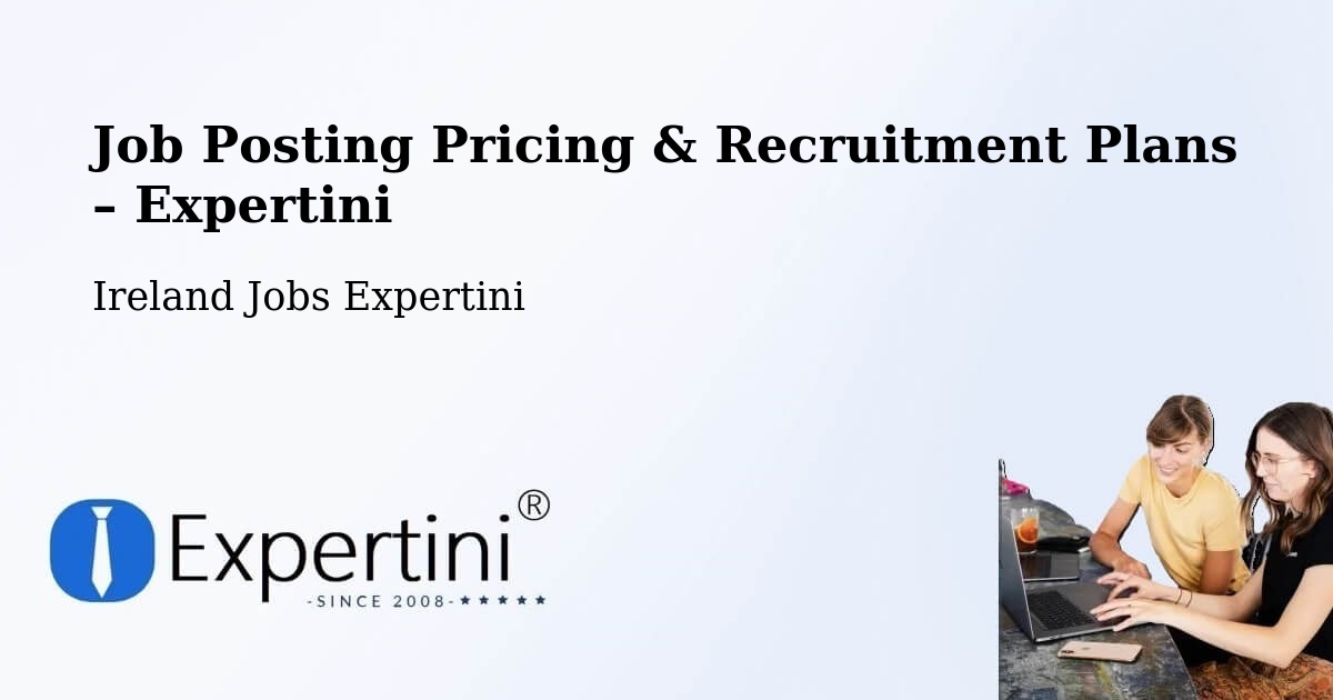 Job Posting Pricing & Recruitment Plans – Portraine - Portraine, Ireland Jobs Expertini